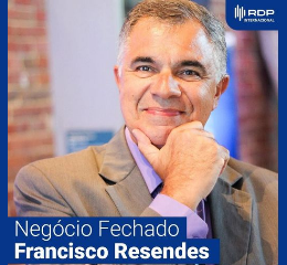 Negócio Fechado | Francisco Resendes